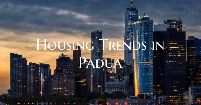 Housing Trends in Padua