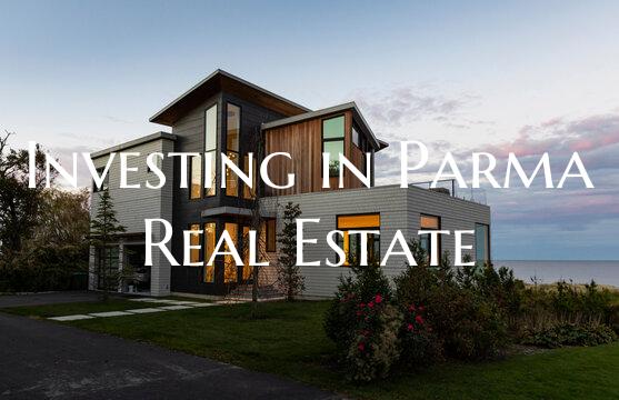Investing in Parma Real Estate