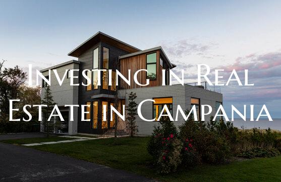 Investing in Real Estate in Campania