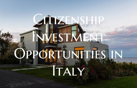 Citizenship Investment Opportunities in Italy