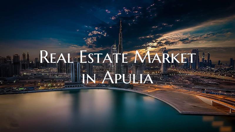 Real Estate Market in Apulia